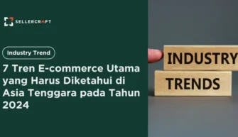 7 Tren E Commerce Utama Yang Harus Diketahui Di Asia Tenggara Pada Tahun 2024 1024x536