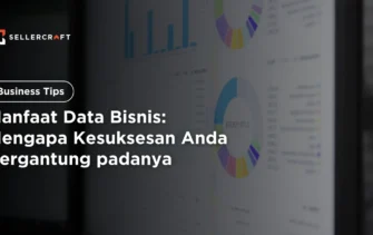 Manfaat Data Bisnis Mengapa Kesuksesan Anda Bergantung Padanya 